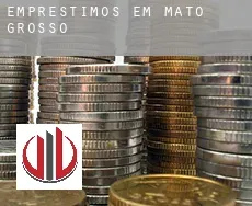 Empréstimos em  Mato Grosso
