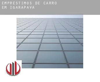Empréstimos de carro em  Igarapava