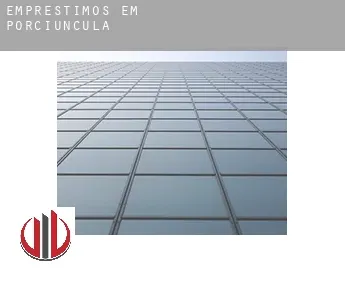 Empréstimos em  Porciúncula