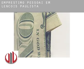 Empréstimo pessoai em  Lençóis Paulista