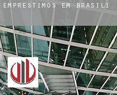 Empréstimos em  Brasília