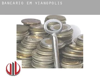 Bancário em  Vianópolis