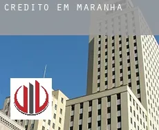 Crédito em  Maranhão