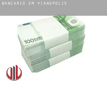 Bancário em  Vianópolis