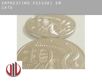 Empréstimo pessoai em  Catu