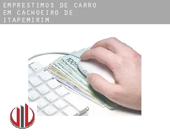 Empréstimos de carro em  Cachoeiro de Itapemirim