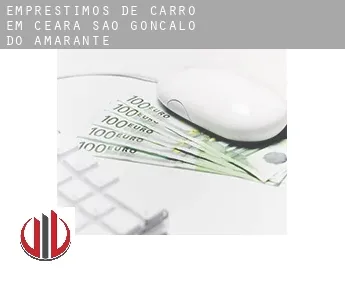 Empréstimos de carro em  São Gonçalo do Amarante (Ceará)