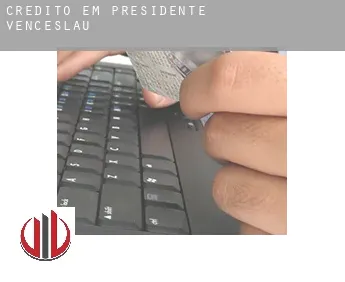 Crédito em  Presidente Venceslau