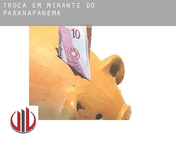 Troca em  Mirante do Paranapanema