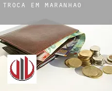 Troca em  Maranhão