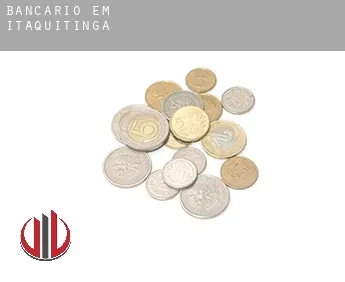 Bancário em  Itaquitinga