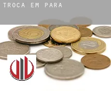 Troca em  Pará