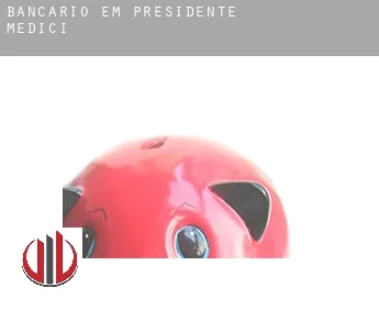 Bancário em  Presidente Médici