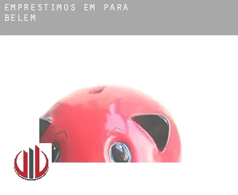 Empréstimos em  Belém (Pará)