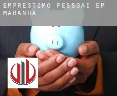 Empréstimo pessoai em  Maranhão