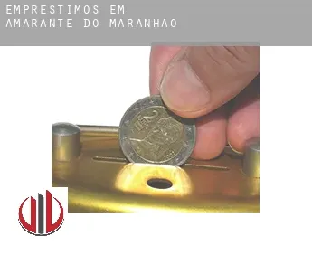 Empréstimos em  Amarante do Maranhão
