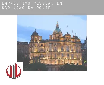 Empréstimo pessoai em  São João da Ponte