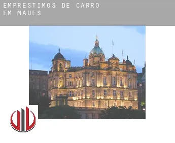 Empréstimos de carro em  Maués