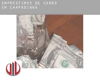 Empréstimos de carro em  Chapadinha