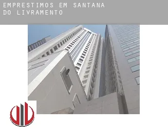 Empréstimos em  Santana do Livramento