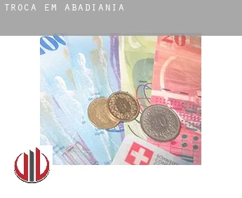 Troca em  Abadiânia