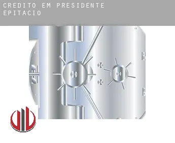 Crédito em  Presidente Epitácio