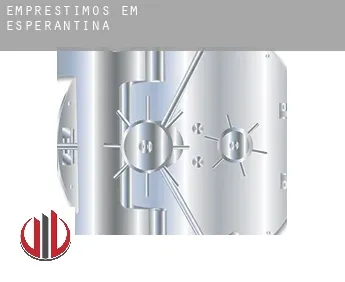 Empréstimos em  Esperantina