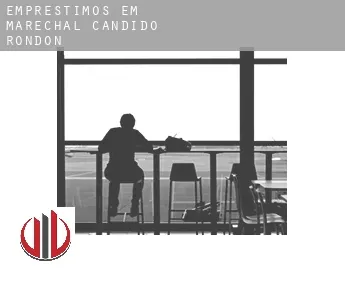 Empréstimos em  Marechal Cândido Rondon