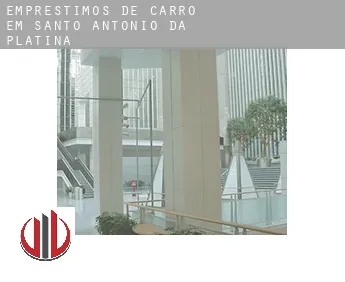 Empréstimos de carro em  Santo Antônio da Platina