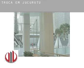 Troca em  Jucurutu
