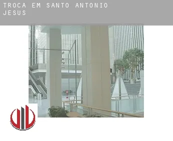 Troca em  Santo Antônio de Jesus
