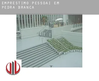 Empréstimo pessoai em  Pedra Branca