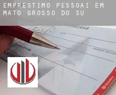 Empréstimo pessoai em  Mato Grosso do Sul