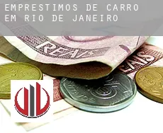 Empréstimos de carro em  Rio de Janeiro