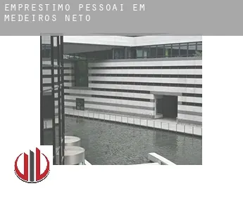 Empréstimo pessoai em  Medeiros Neto